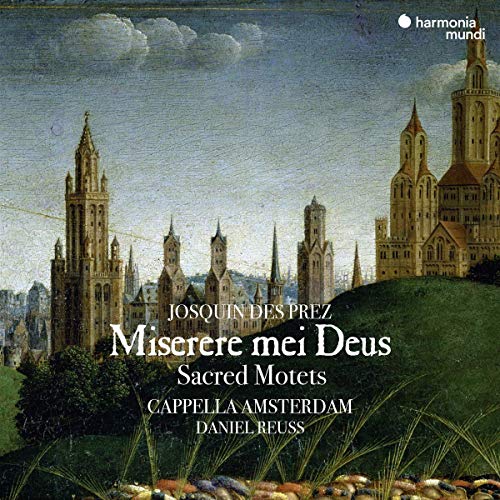 Josquin Des Prez （1450/55-1521） - Miserere mei Deus -Funeral Motets & Deplorations : Daniel Reuss / Cappella Amsterdam +Gombert - Import CD