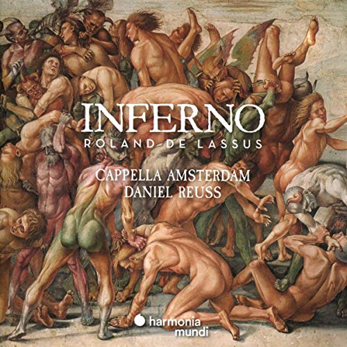 Lassus, Orlandus (1532-1594) - Inferno -Motets for 6 & 8 voices : Daniel Reuss / Cappella Amsterdam - Import CD