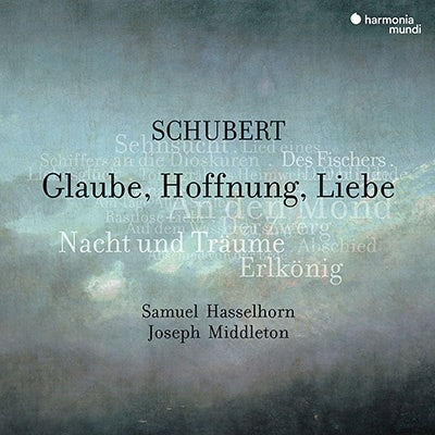 Samuel Hasselhorn - Schubert: Glaube, Hoffnung, Liebe, Lieder - Import CD