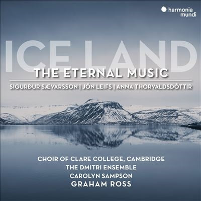 Choir of Clare College Cambrige - Ice Land - The Eternal Music - Import CD