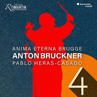 Pablo Heras-Casado, Anima Eterna Symphony Orchestra - Bruckner: Symphony No. 4 Romantic - Import CD