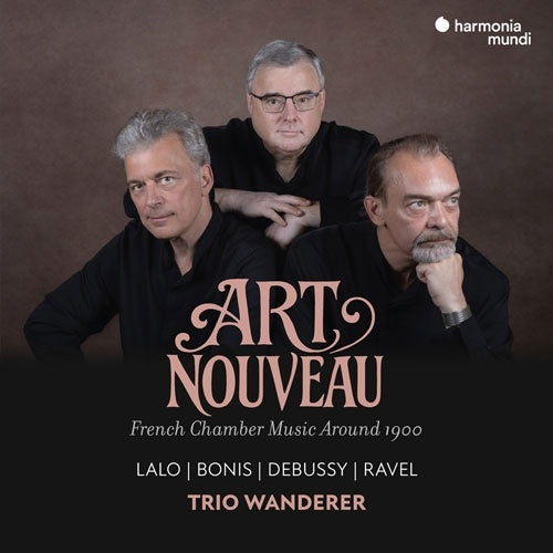Trio Wanderer - Art Nouveau - French Chamber Music Around 1900 - Import 2 CD