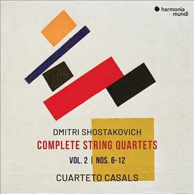 Cuarteto Casals - Dmitri Shostakovich: Complete String Quartets Vol. 2 - Nos. 6-12 - Import 2 CD