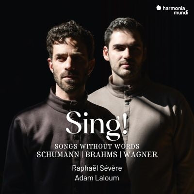 Raphael Severe - Sing! - Songs Without Words (Schumann-Brahms-Wagner) - Import CD