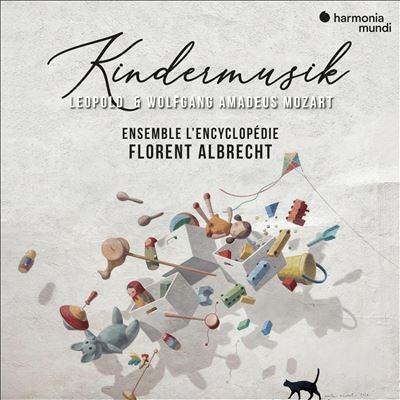 Ensemble L'Encyclopédie & Florent Albrecht - Mozart / L.Mozart:Kindermusik - Import CD