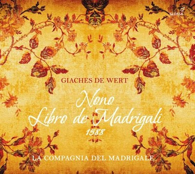 La Compagnia del Madrigale - Giaches de Wert : Il Nono Libro, de Madrigali -Madrigals Book 9 La Compagnia del Madrigale - Import CD