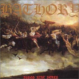 Bathory - Blood Fire Death (CANADA) - Import CD