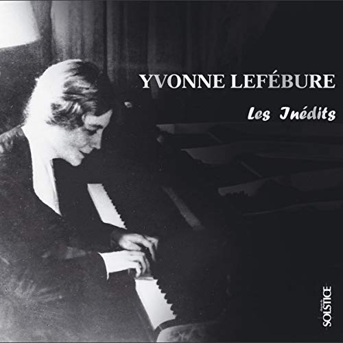 Yvonne Lefebure - Yvonne Lefebure - Les Inedits (Unpublished Recordings) - Import 3 CD