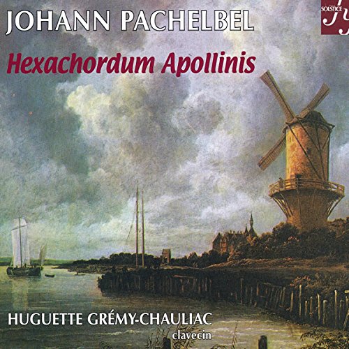 Pachelbel, Johann (1653-1706) - Hexachordum Apollinis: Gremy-chauliac(Cemb) - Import Digipak CD
