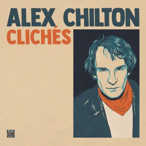 Alex Chilton - Cliches - Import Burnt Orange Vinyl, Indie-Exclusive LP Record Limited Edition