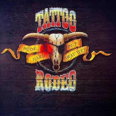 Tattoo Rodeo - Rode Hard Put Away Wet - Import CD