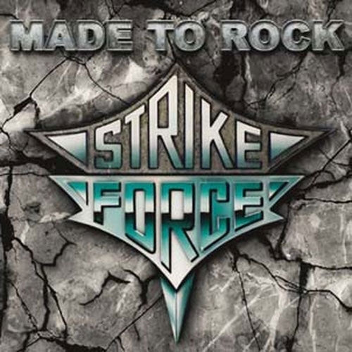 Strike Force - Made To Rock - Import CD