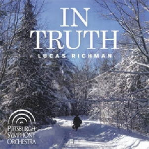 JEFFREY / PITTSBURGH SYMPHONY ORCHESTRA / RICHMAN - Lucas Richman: In Truth - Import CD