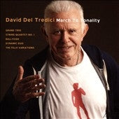 David Del Tredici - David Del Tredici: March to Tonality - Import 2 CD