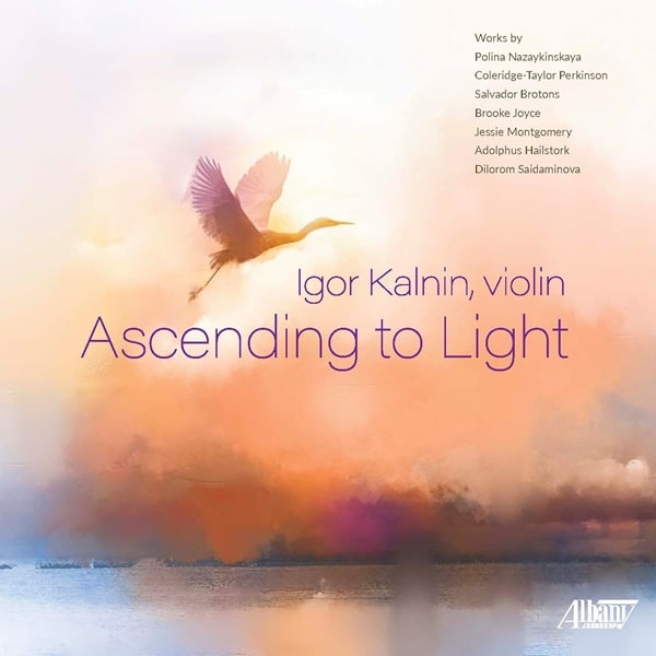 Igor Kalnin - Ascending To Light Works For Solo Violin - Import CD