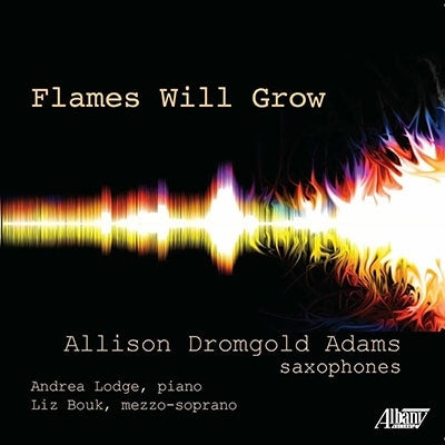 Allison Dromgold Adams - Dominick Diorio:Flames Wil Grow - Works For Saxophones - Import CD