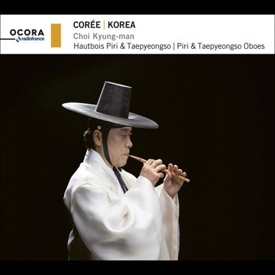 Kyung Man Choi - Korea-Piri & Taepyeongso Oboes - Import CD