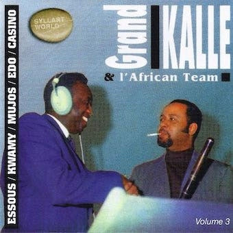 Grand Kalle & L'African Team - Volume 3 - Essous/Kwamy/Mujos/Edo/Casino - Import CD