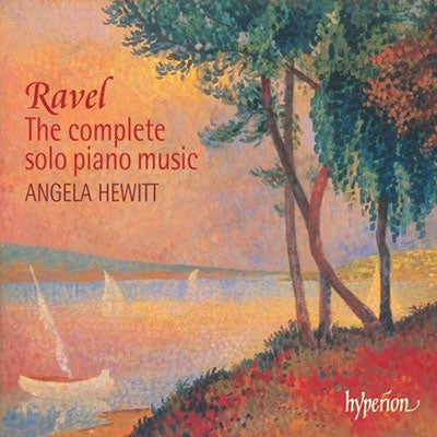 Angela Hewitt - Ravel: Works for Solo Piano - Complete - Import 2 CD