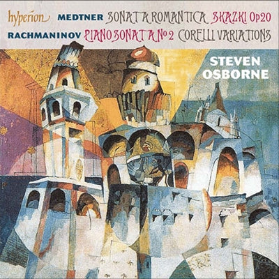 Steven Osborne - Medtner & Rachmaninov: Piano Sonatas - Import CD