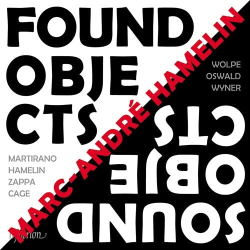 Marc-Andre Hamelin - Found Objects / Sound Objects - Import CD