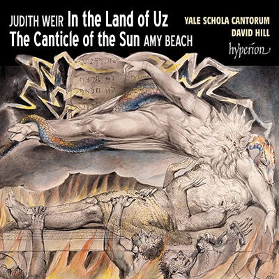 Yale Schola Cantorum & David Hill - Weir: In The Land Of Uz & Beach: The Canticle Of The Sun - Import CD