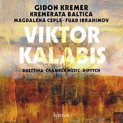 Gidon Kremer / Kremerata Baltica - Kalabis: Duettina / Chamber Music & Diptych - Import CD
