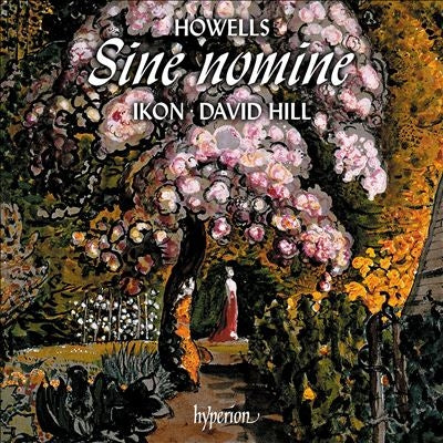 David Hill - Howells, Herbert:Sine nomine & other secular choral works : David Hill / Ikon - Import CD