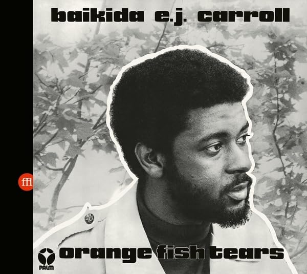 Baikida Carroll - Orange Fish Tears - Import CD