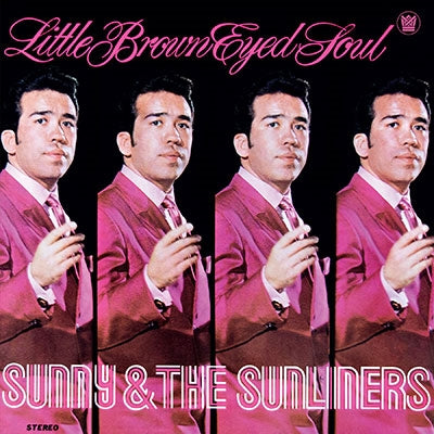 Sunny & The Sunliners - Little Brown Eyed Soul - Import CD