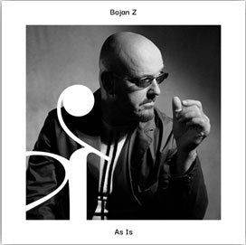 Bojan Zulfikarpasic - As Is - Import CD