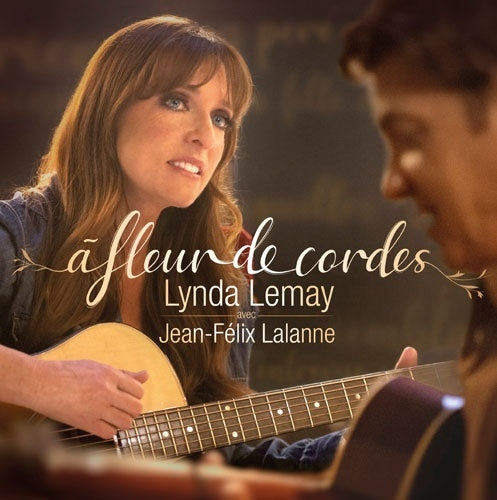 Lynda Lemay 、 Jean-Felix Lalanne - A Fleur De Cordes - Import CD