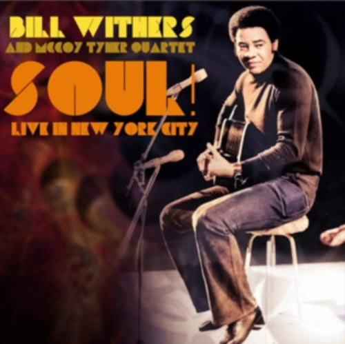 Bill Withers / Mccoy Tyner - Soul! Live In New York City - Import CD