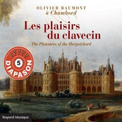 Olivier Baumont - Olivier Baumont A Chambord - Les Plaisirs Du Clavecin - Import CD