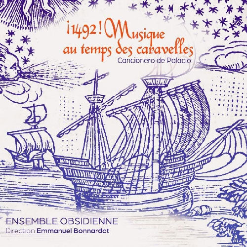 Obsidienne (Ensemble)、Emmanuel Bonnardot - 1492! Musique au Temps des Caravelles -Cancionero de Palacio - Import CD