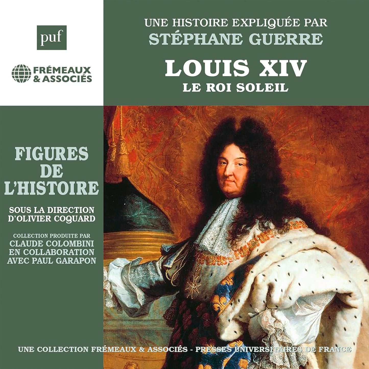 Stephane Guerre - Louis XIV, le Roi Soleil - une biographie expliquee - Import CD