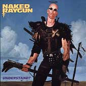Naked Raygun - Understand? - Import CD