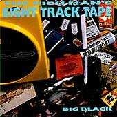 Big Black - The Rich Man's Eight Track Tape - Import CD