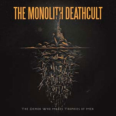 The Monolith Deathcult - The Demon Who Makes Trophies Of Men - Import CD Digipak Limited Edition