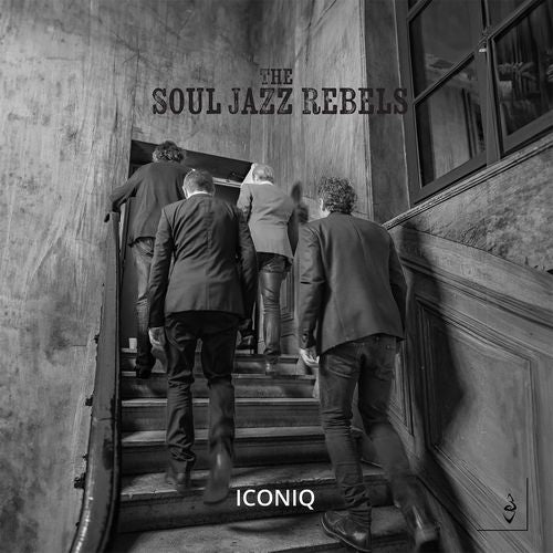 Soul Jazz Rebels The Soul Jazz Rebels - Iconiq - Import CD