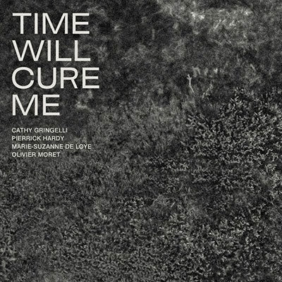 Cathy Gringelli - Time Will Cure Me - Import CD