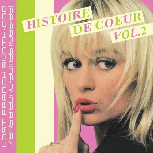 Various Artists - Histoire De Coeur - Lost French Synth-Pop 7'ers & Euro-Bombs Vol 2 (1985-88) - Import CD