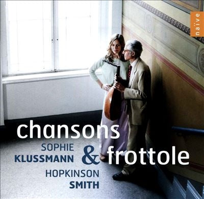 Hopkinson Smith - Chansons & Frottele : Sophie Klussmann - Import CD