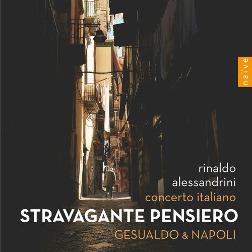Rinaldo Alessandrini & Concerto Italiano - Stravagante Pensiero - Gesualdo & Napoli - Import CD