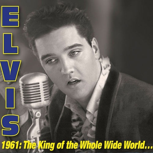 Elvis Presley - 1961: King of Whole Wild World - Import Record Store Day Item 3 CD
