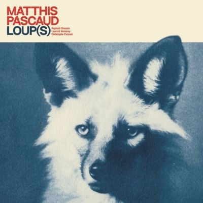 Matthis Pascaud - Loup(S) - Import Vinyl LP Record