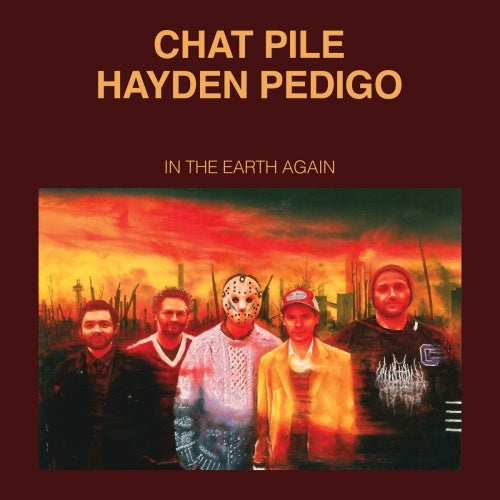 Chat Pile, Hayden Pedigo - In the Earth Again - Import Gold Vinyl LP Record Limited Edition