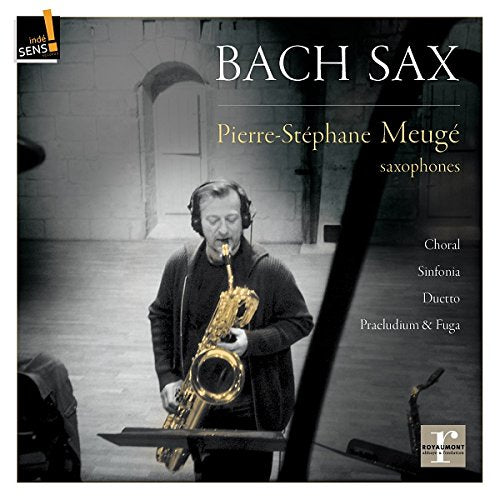 Bach (1685-1750) - Bach Sax -arrangements for Saxophone : Pierre-Stephane Meuge - Import CD