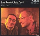 Schubert / Pauset / Staier - Franz Schubert: Sonata, Op.42, D. 485; Brice Pauset: Kontra-Sonate - Import CD