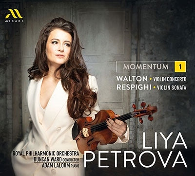 Liya Petrova, Duncan Ward, Royal Philharmonic Orchestra, Los Angeles Guitar Quartet - Liya Petrova: Momentum 1: Walton: Violin Concerto/Respighi: Violin Sonata - Import CD